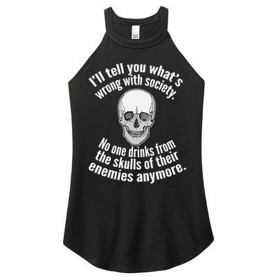 Society No One Drinks From Skulls Of Their Enemies Women's Perfect Tri Rocker Tank