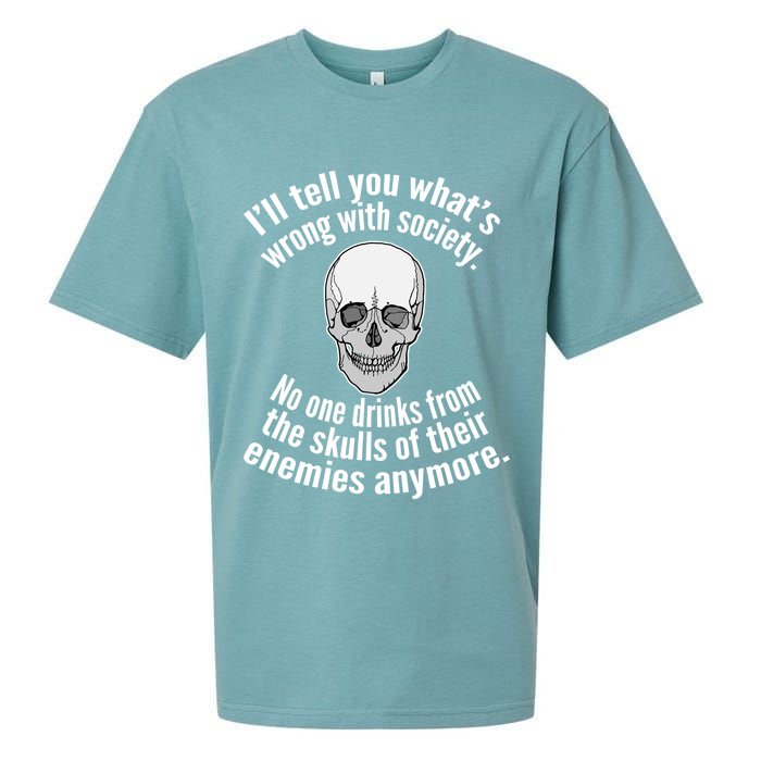 Society No One Drinks From Skulls Of Their Enemies Sueded Cloud Jersey T-Shirt