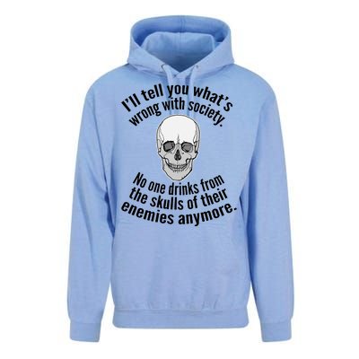 Society No One Drinks From Skulls Of Their Enemies Unisex Surf Hoodie