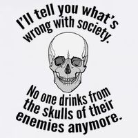 Society No One Drinks From Skulls Of Their Enemies Garment-Dyed Sweatshirt