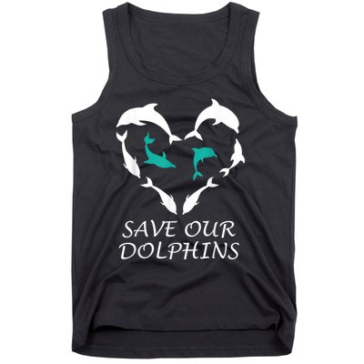 Save Our Dolphins Heart Dolphin Rights Island Love Dolphin Tank Top