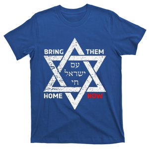 Star Of David Israel Am Yisrael Chai Bring Them Home Now T-Shirt