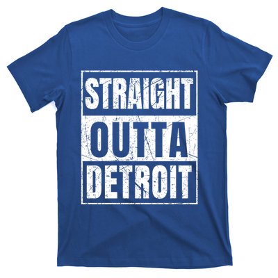 Straight Outta Detroit Michigan Great Gift T-Shirt