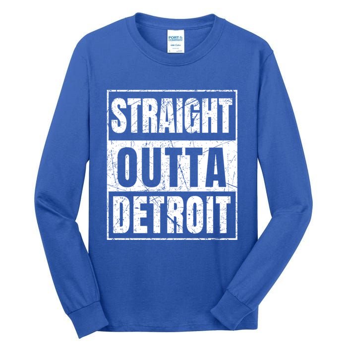 Straight Outta Detroit Michigan Great Gift Tall Long Sleeve T-Shirt