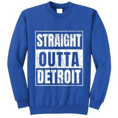 Straight Outta Detroit Michigan Great Gift Tall Sweatshirt