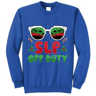 Slp Off Duty Funny Vacation Slp Speech Therapy Christmas Gift Sweatshirt