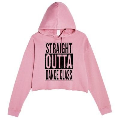 Straight Outta Dance Class Great Dancer Dancing Crop Fleece Hoodie