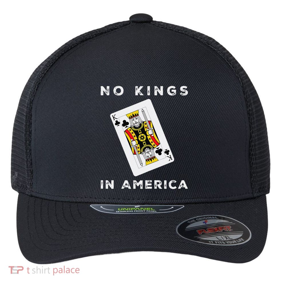 Save Our Democracy No Kings In America Statement Flexfit Unipanel Trucker Cap