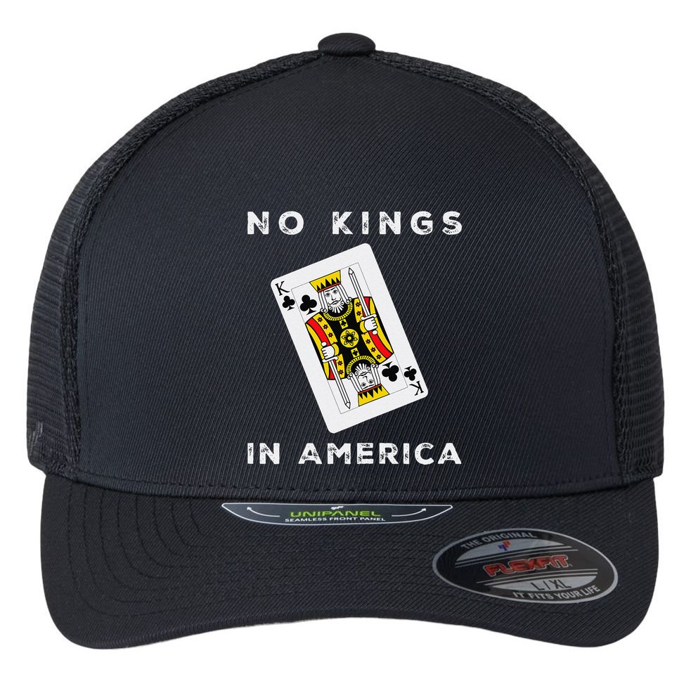Save Our Democracy No Kings In America Statement Flexfit Unipanel Trucker Cap