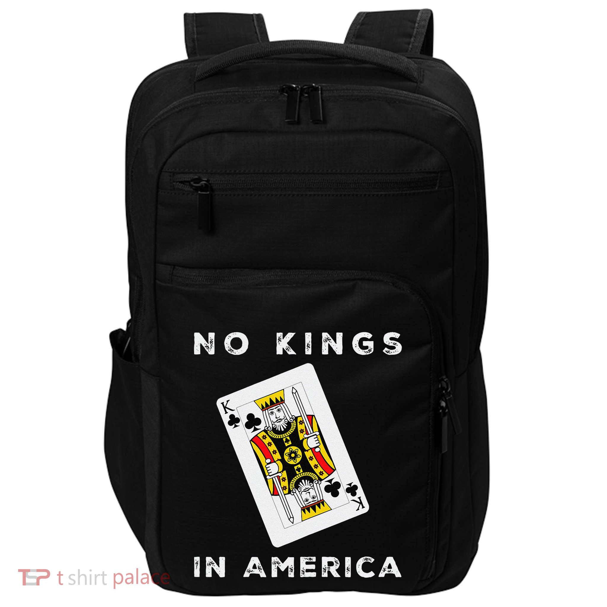 Save Our Democracy No Kings In America Statement Impact Tech Backpack