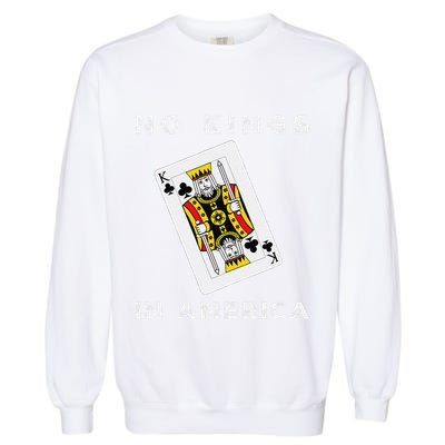 Save Our Democracy No Kings In America Statement Garment-Dyed Sweatshirt