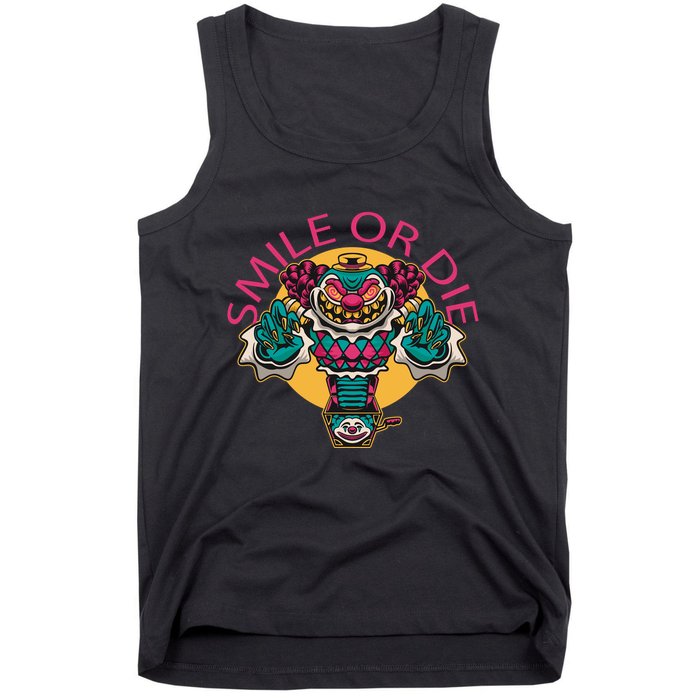 Smile Or Die Scary Clown Tank Top