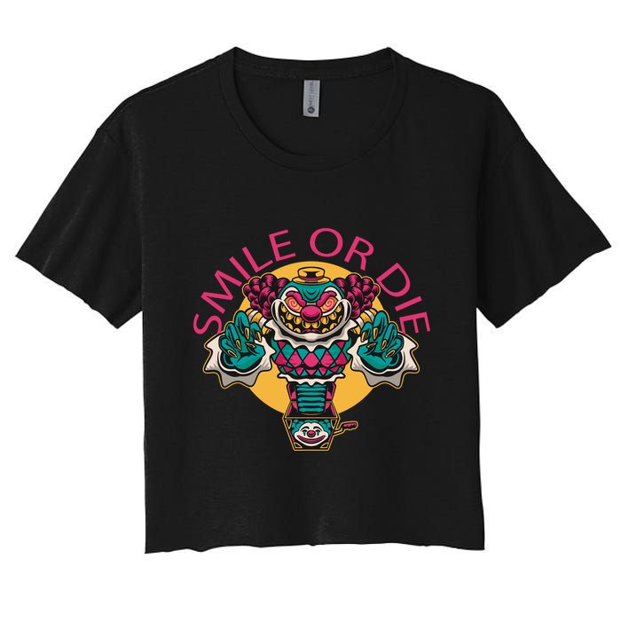 Smile Or Die Scary Clown Women's Crop Top Tee