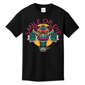 Smile Or Die Scary Clown Kids T-Shirt