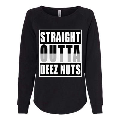 Straight Outta Deez Nuts Funny Deez Nuts Nutcracker Womens California Wash Sweatshirt