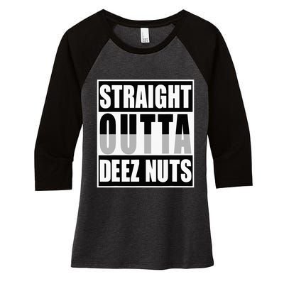 Straight Outta Deez Nuts Funny Deez Nuts Nutcracker Women's Tri-Blend 3/4-Sleeve Raglan Shirt