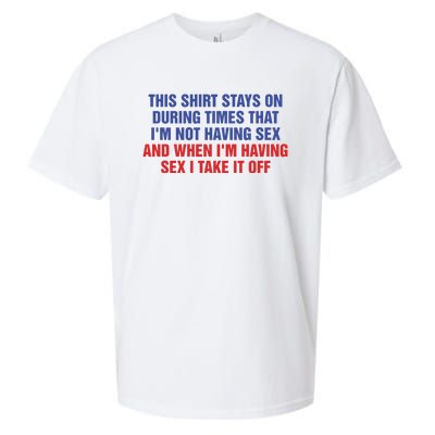 Stays On During Times That I’M Not Having Sex Sueded Cloud Jersey T-Shirt