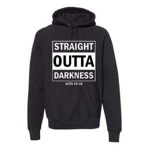 Straight Outta Darkness Biblical Verse Premium Hoodie