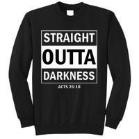 Straight Outta Darkness Biblical Verse Tall Sweatshirt