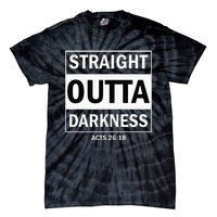 Straight Outta Darkness Biblical Verse Tie-Dye T-Shirt