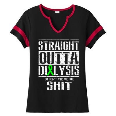 Straight Outta Dialysis Dont Ask Me Shit Patient Funny Ladies Halftime Notch Neck Tee