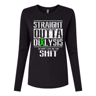 Straight Outta Dialysis Dont Ask Me Shit Patient Funny Womens Cotton Relaxed Long Sleeve T-Shirt