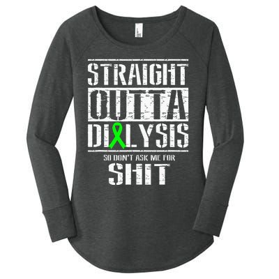 Straight Outta Dialysis Dont Ask Me Shit Patient Funny Women's Perfect Tri Tunic Long Sleeve Shirt