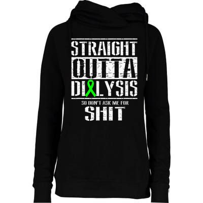 Straight Outta Dialysis Dont Ask Me Shit Patient Funny Womens Funnel Neck Pullover Hood