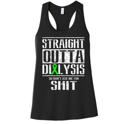 Straight Outta Dialysis Dont Ask Me Shit Patient Funny Women's Racerback Tank