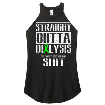 Straight Outta Dialysis Dont Ask Me Shit Patient Funny Women's Perfect Tri Rocker Tank