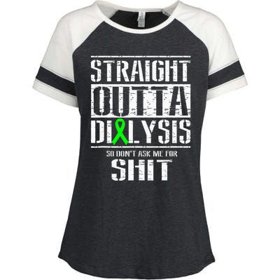 Straight Outta Dialysis Dont Ask Me Shit Patient Funny Enza Ladies Jersey Colorblock Tee