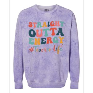 Straight Outta Energy Teacher Life Groovy Paraprofessional Colorblast Crewneck Sweatshirt