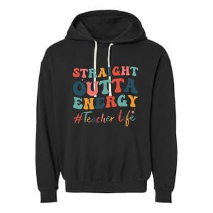 Straight Outta Energy Teacher Life Groovy Paraprofessional Garment-Dyed Fleece Hoodie