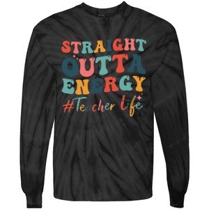 Straight Outta Energy Teacher Life Groovy Paraprofessional Tie-Dye Long Sleeve Shirt