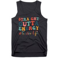 Straight Outta Energy Teacher Life Groovy Paraprofessional Tank Top