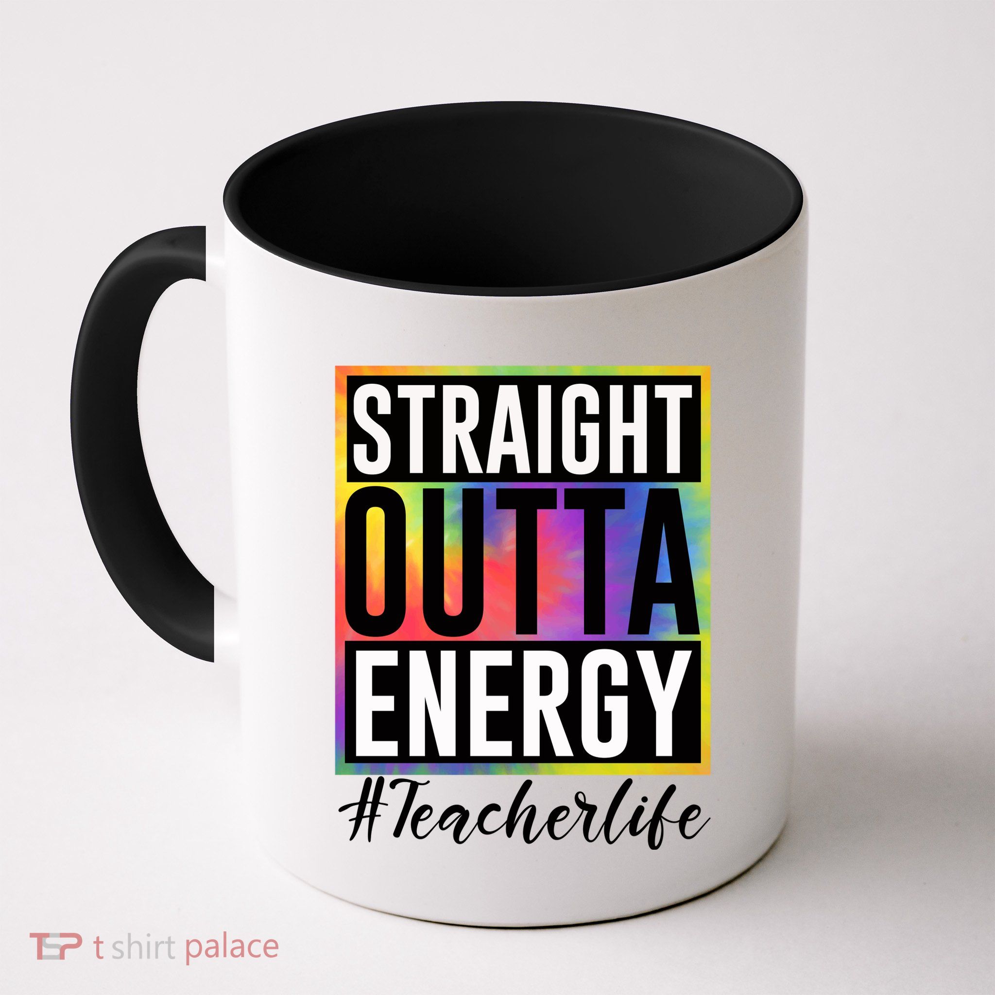 Straight Outta Energy Teacherlife Mug