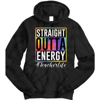 Straight Outta Energy Teacherlife Tie Dye Hoodie