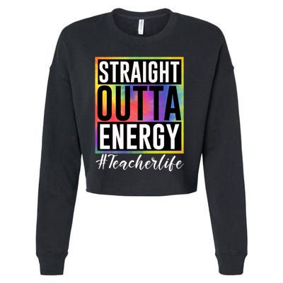 Straight Outta Energy Teacherlife Cropped Pullover Crew