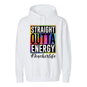 Straight Outta Energy Teacherlife Garment-Dyed Fleece Hoodie