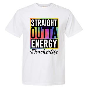 Straight Outta Energy Teacherlife Garment-Dyed Heavyweight T-Shirt