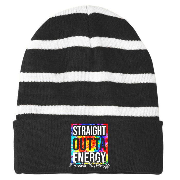 Straight Outta Energy Teacher Mode Off LAst Day Of School Striped Beanie with Solid Band