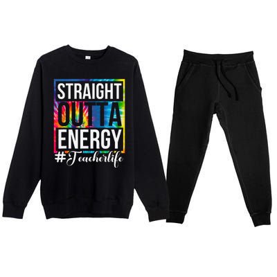 Straight Outta Energy Teacher Life Paraprofessional Gift Premium Crewneck Sweatsuit Set