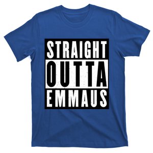 Straight Outta Emmaus Gift T-Shirt