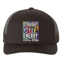 Straight Outta Energy Prek Life Gift Funny Teacher Yupoong Adult 5-Panel Trucker Hat