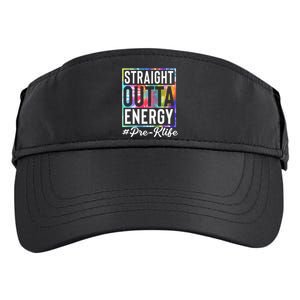 Straight Outta Energy Prek Life Gift Funny Teacher Adult Drive Performance Visor