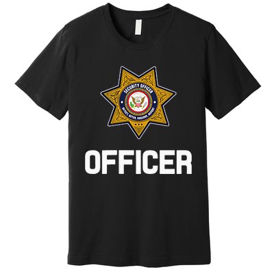 Security Officer Enforcement Badge Police Guards Duty Premium T-Shirt