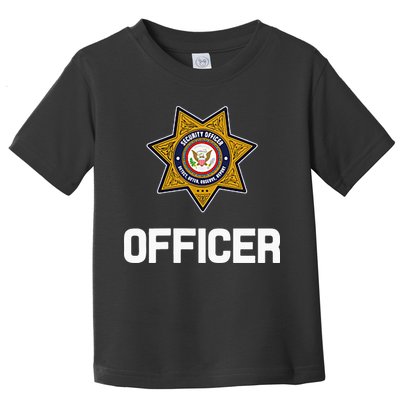 Security Officer Enforcement Badge Police Guards Duty Toddler T-Shirt