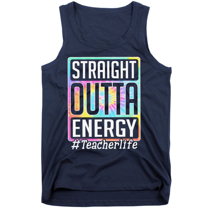 Straight Outta Energy Teacher Life Tie Dye Tank Top