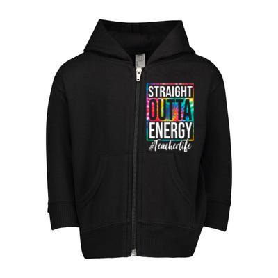 Straight Outta Energy Teacher Life Summer Toddler Zip Fleece Hoodie