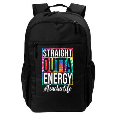 Straight Outta Energy Teacher Life Summer Daily Commute Backpack